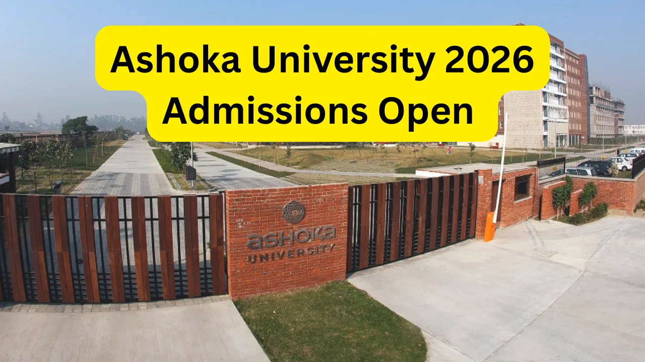 Ashoka University Admission 2026 Application Details & Important Dates