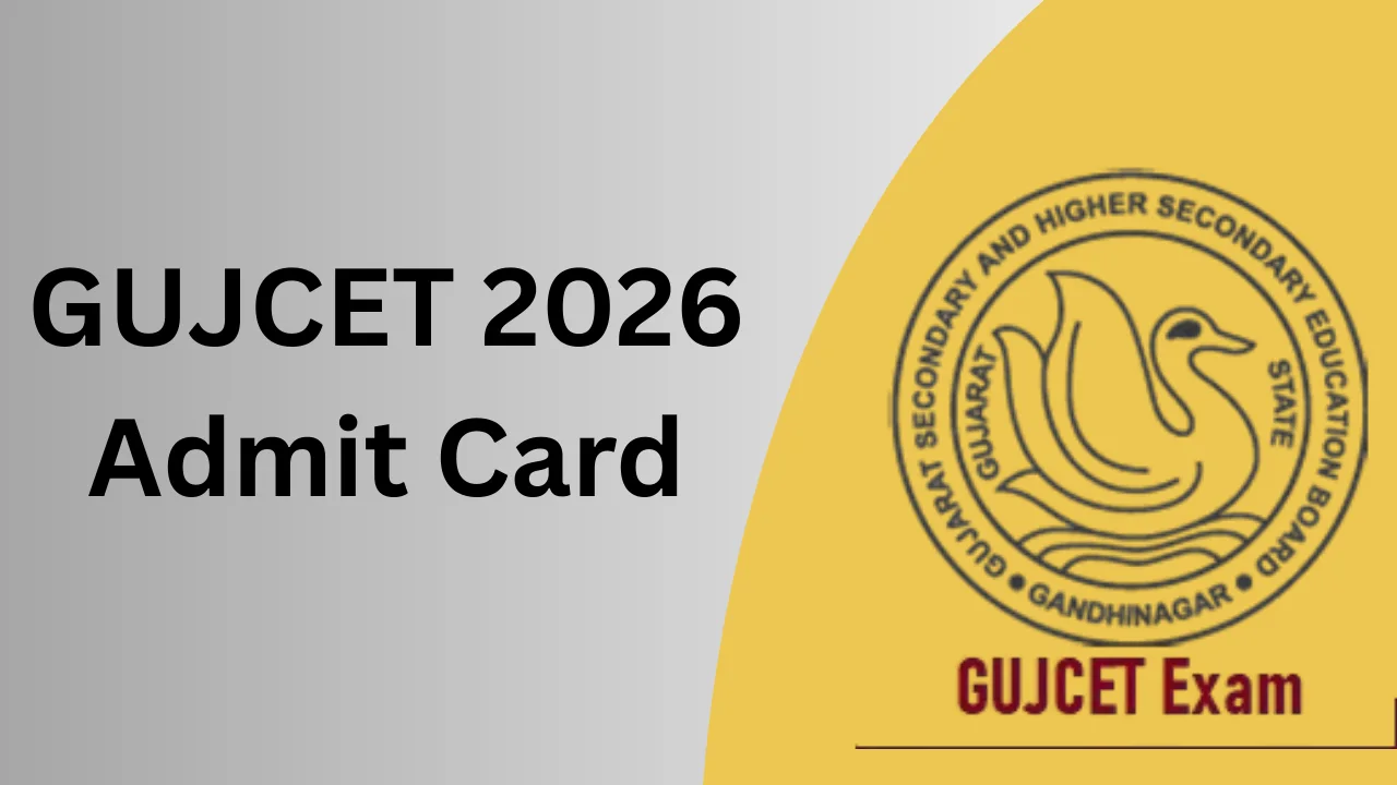 GUJCET Admit Card 2026